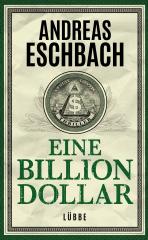 Darstellung der Titelseite des Buchs „Eine Billion Dollar“ von Andreas Eschbach