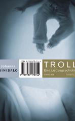 Darstellung der Titelseite des Buchs „Troll“ von Johanna Sinisalo